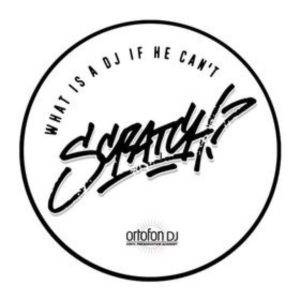 Ortofon MK2 Scratch Slipmat “What is a DJ If He Can’t Scratch”